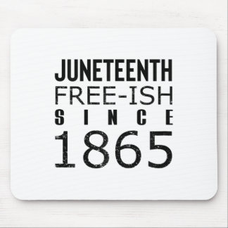 Womens Freeish Juneteeth Seit 1865 Schwarze Geschi Mousepad
