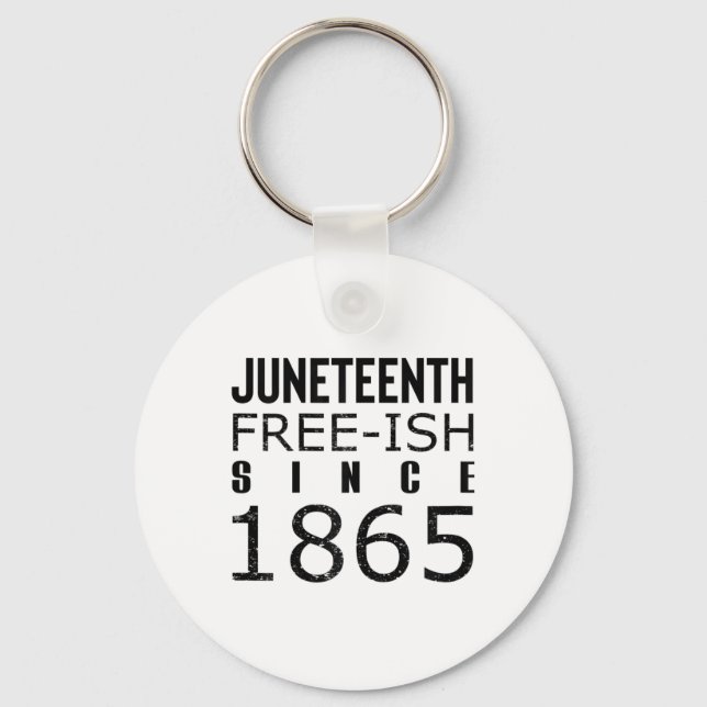 Womens Freeish Juneteeth Seit 1865 Schwarze Geschi Schlüsselanhänger (Vorderseite)