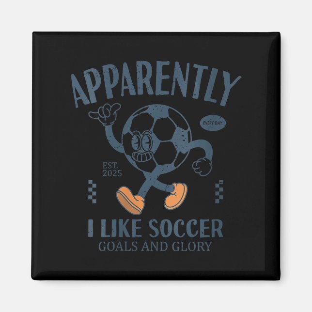 Womens Funny Apparently, I Like Soccer V-neck  Magnet (Vorne)