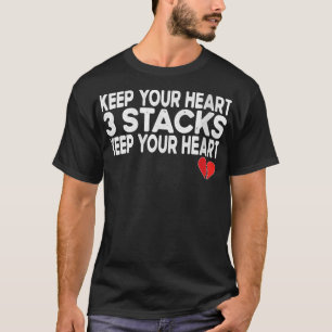 Womens Funny Behalt Your Heart 3 Stapel Behalt dei T-Shirt