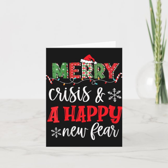 Womens Funny Crisis And A Happy New Fear Humor Mer Karte (Vorderseite)