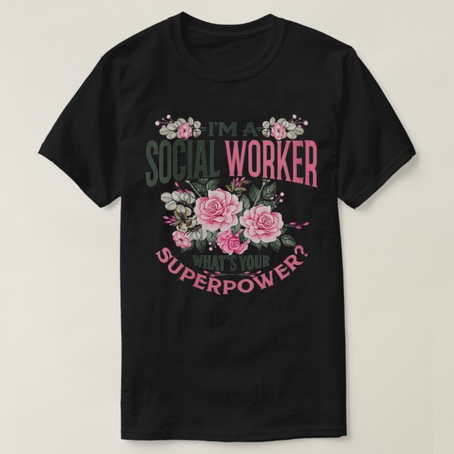 Womens Funny, ich bin ein Sozialarbeiter, was ist  T-Shirt (Design vorne)