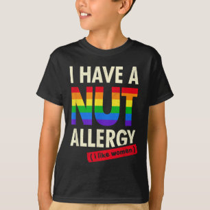 Womens Funny Lesbian Shirt Ich habe eine Nut Aller