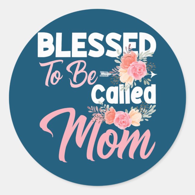 Womens Funny Moms Quote Blessed to Be Called Mom Runder Aufkleber (Vorderseite)