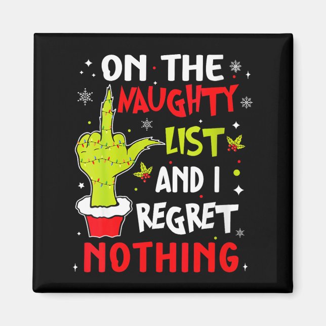 Womens Funny On The List Of Naughty And I Regret N Magnet (Vorne)