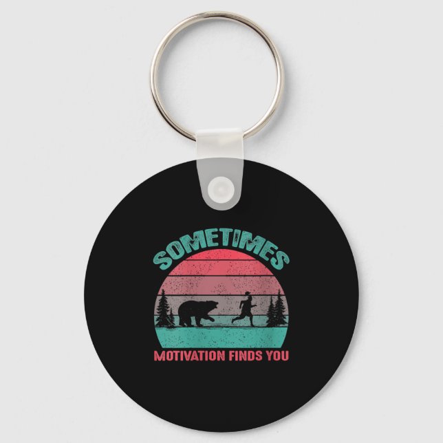 Womens Funny Running Motivational Sometimes Motiva Schlüsselanhänger (Vorderseite)