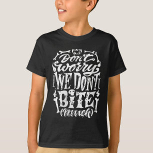 Womens Funny Skeleton Joke Wir beißen nicht viel H T-Shirt
