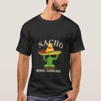 Womens Funny Sprichwort Vintag Nacho Durchschnitt  T-Shirt