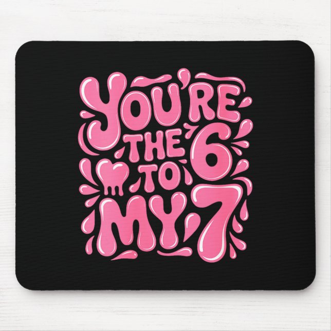 Women's Funny Valentines Day 67 Meme Couples You'r Mousepad (Vorne)