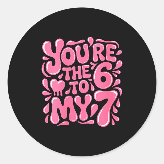 Women's Funny Valentines Day 67 Meme Couples You'r Runder Aufkleber (Vorderseite)