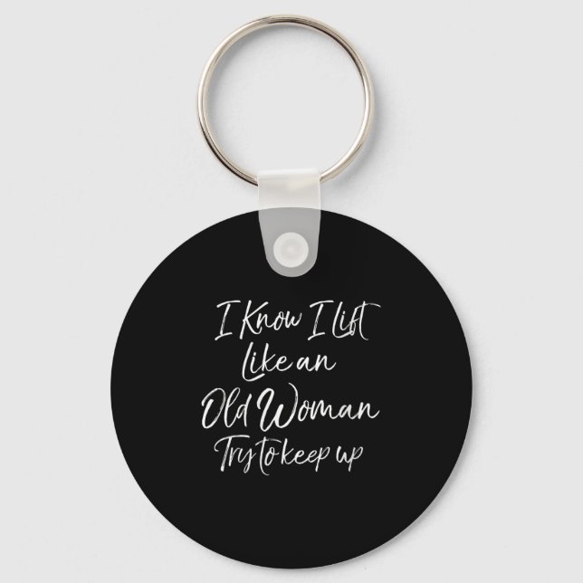 Womens Funny Workout Quote For Women Motivational  Schlüsselanhänger (Vorderseite)