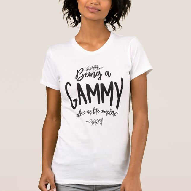 Womens Gammy macht mein Leben komplett T-Shirt (Vorderseite)