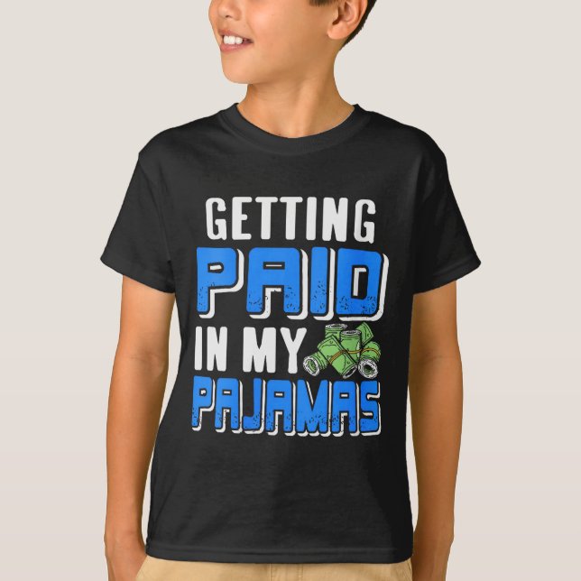 Womens Getting Paid In My Pjs Funny Remote Work Hu T-Shirt (Vorderseite)