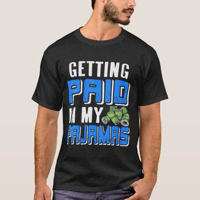 Womens Getting Paid In My Pjs Funny Remote Work Hu T-Shirt (Vorderseite)