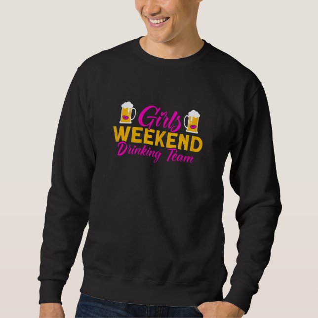 Womens Girls Weekend Drinking Team Party Group Pub Sweatshirt (Vorderseite)