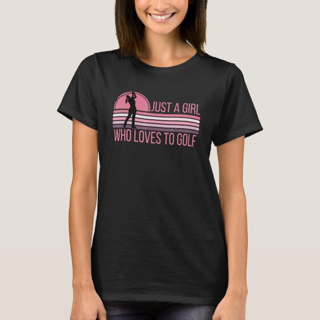 Womens Golf nur ein Mädchen, das Liebe zu Golf Nie T-Shirt (Vorderseite)