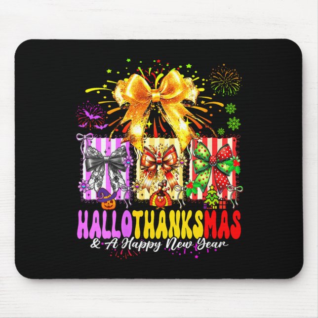 Womens Hallothanksmas &amp; A Happy New Years Eve  Mousepad (Vorne)