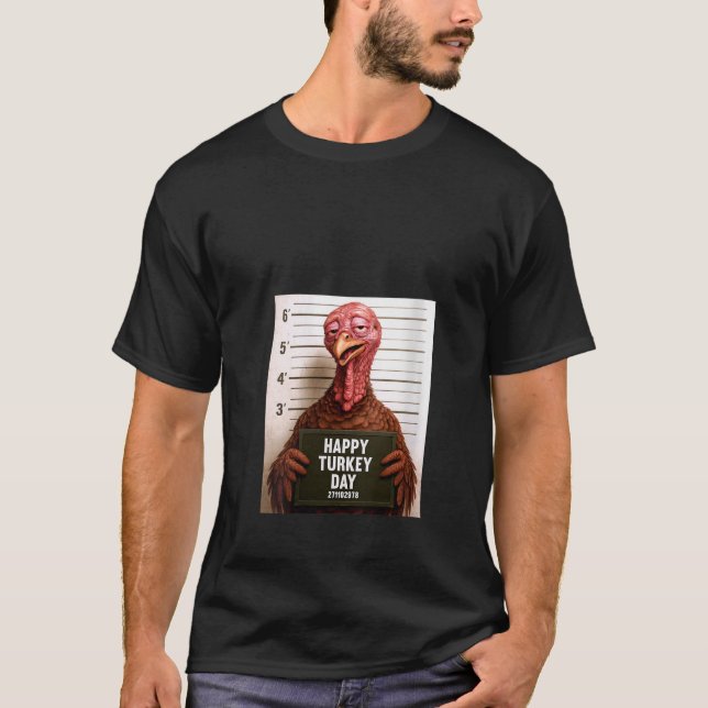 Womens Happy Turkey Day Funny Thanksgiving Mugshot T-Shirt (Vorderseite)