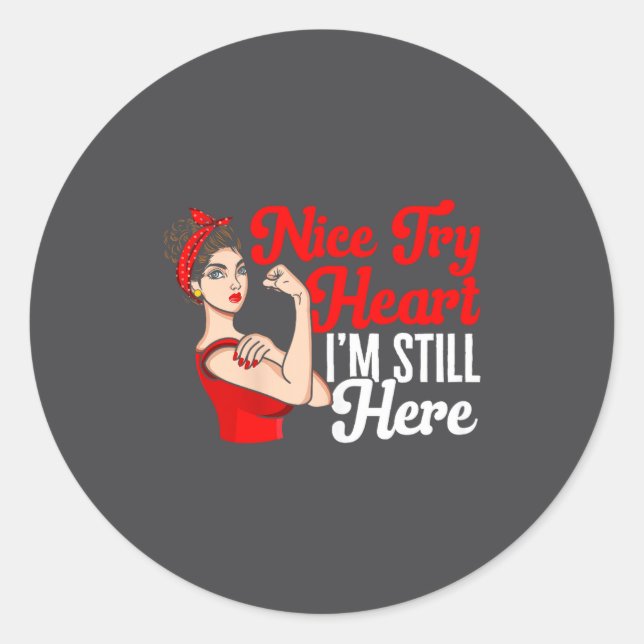 Womens Heart Disease Awareness Nice Try Heart I'm  Runder Aufkleber (Vorderseite)