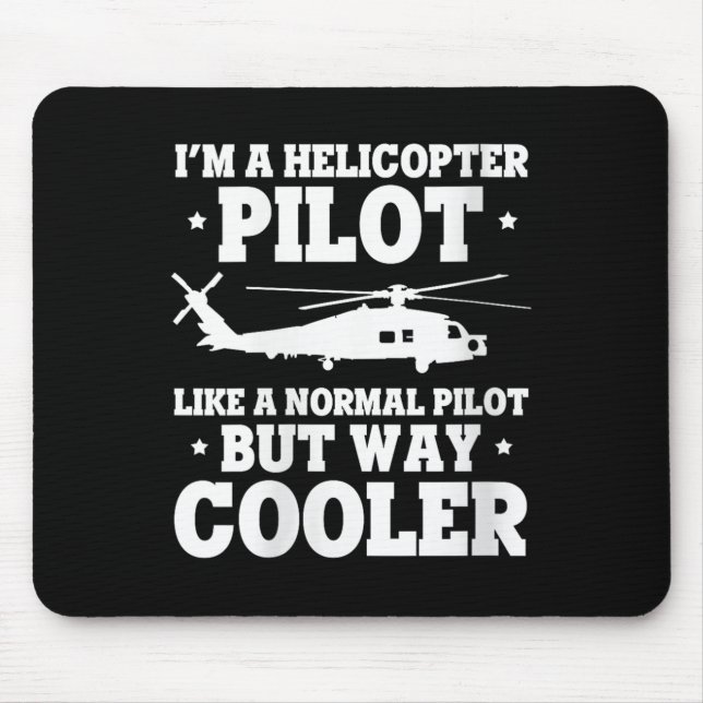 Womens Helicopter viel Cooler als Flyer Hu Mousepad (Vorne)