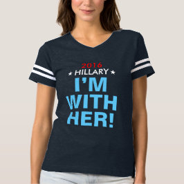 Women's Hillary 2016 "I'M WITH HER!" Team Jersey T-Shirt