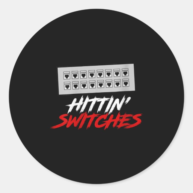 Womens Hittin Switches Funny Network Admin Tech Hu Runder Aufkleber (Vorderseite)
