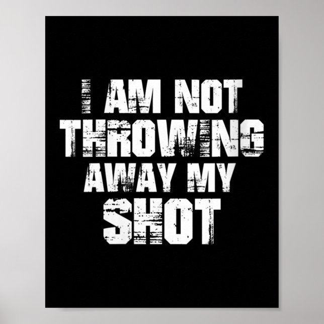 Womens I Am Not Throwing Away My Sho Motivational  Poster (Vorne)