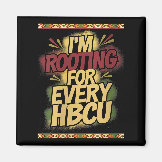 Womens I'm Rooting For Every Hbcu - Rooting Suprt  Magnet (Vorne)
