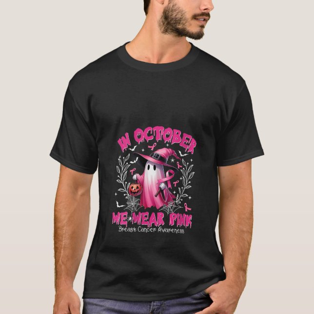 Womens In October We Wear Pink Ghost Witch Breast  T-Shirt (Vorderseite)
