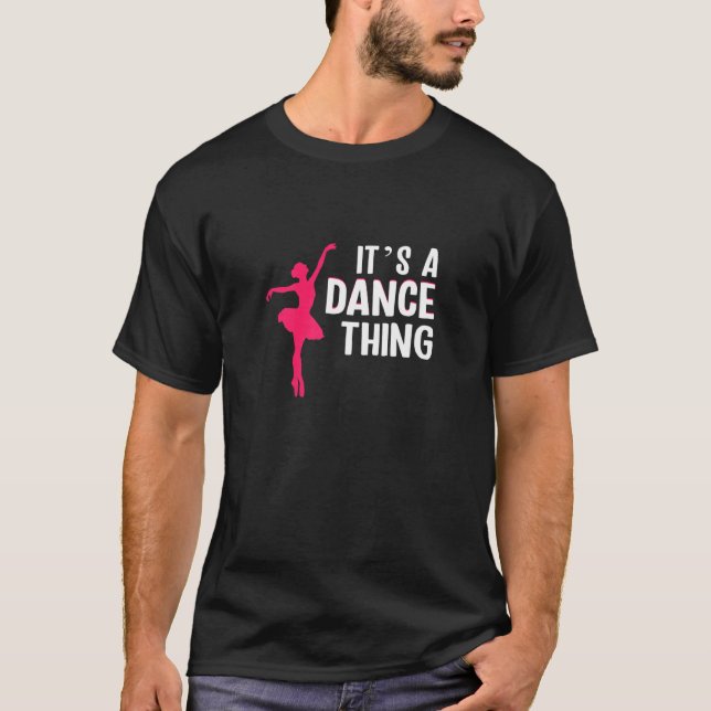 Womens Its a dance thing ballet T-Shirt (Vorderseite)