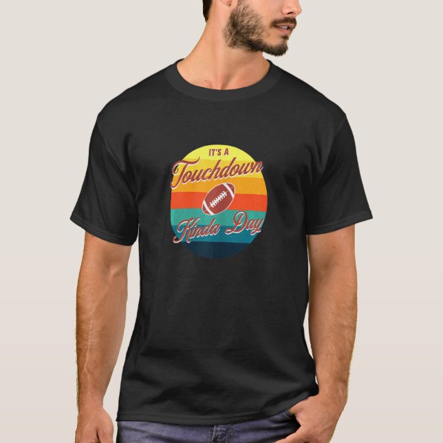 Womens It's a Touchdown Kinda Day Gameday Football T-Shirt (Vorderseite)