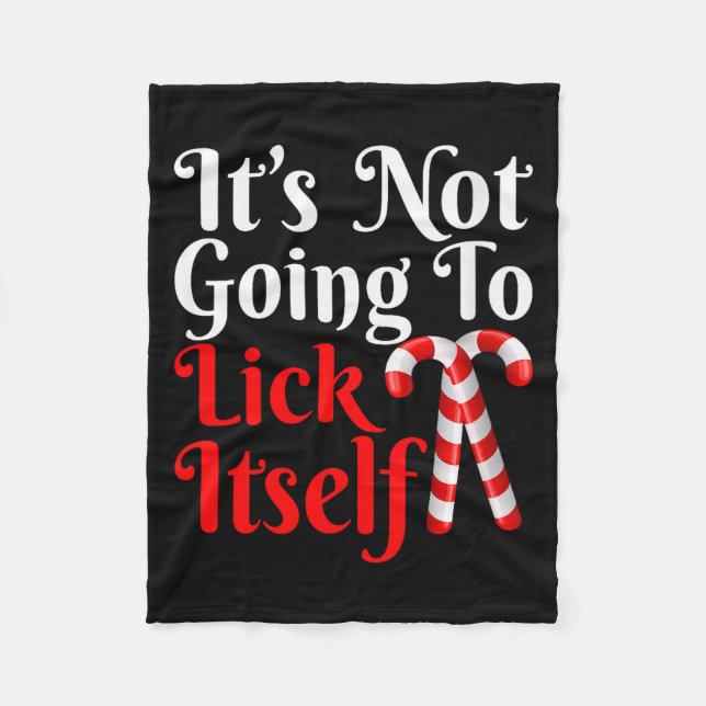 Womens It's Going To Lick Itself Funny Candy Cane  Fleecedecke (Vorderseite)