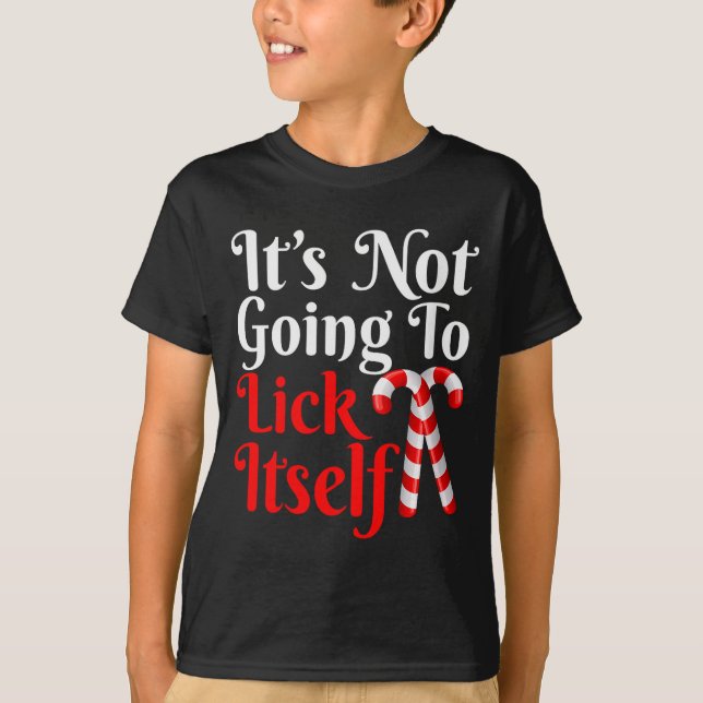 Womens It's Going To Lick Itself Funny Candy Cane  T-Shirt (Vorderseite)