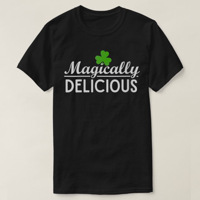 Womens its Magic Best St Patricks Da T-Shirt (Design vorne)