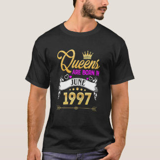 Womens June 1997  25 Years Old 25th Birthday Queen T-Shirt