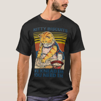 Womens Kitty Biscuits Ihr braucht Em we Knead Em B T-Shirt