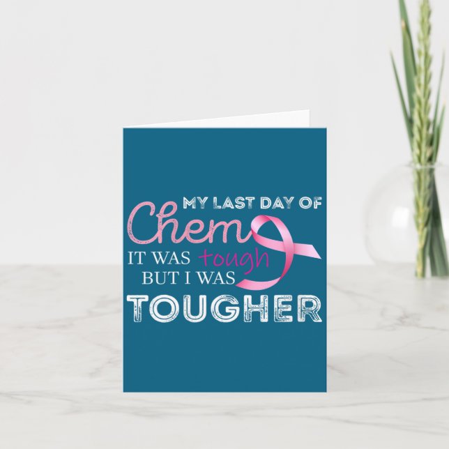 Womens Last Day Of Chemo It Was Tough Cancer Aware Karte (Vorderseite)