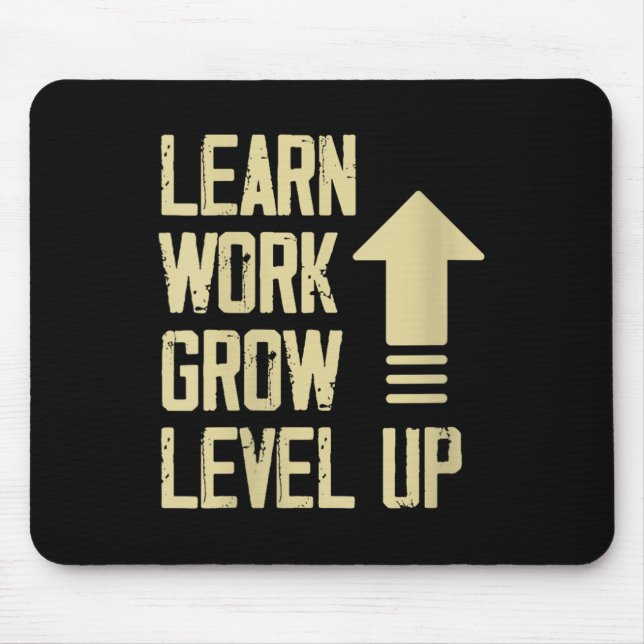 Womens Learn Work Grow Level Up Growth Success Vin Mousepad (Vorne)