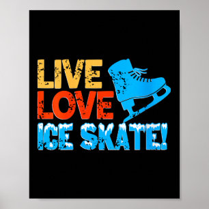 Womens Live Glide Ice Skate Motivation für Skaten Poster