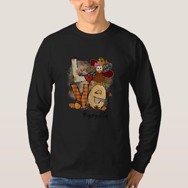 Womens Love Turkey Yaya Life Thanksgiving Fall Wom T-Shirt (Vorderseite)