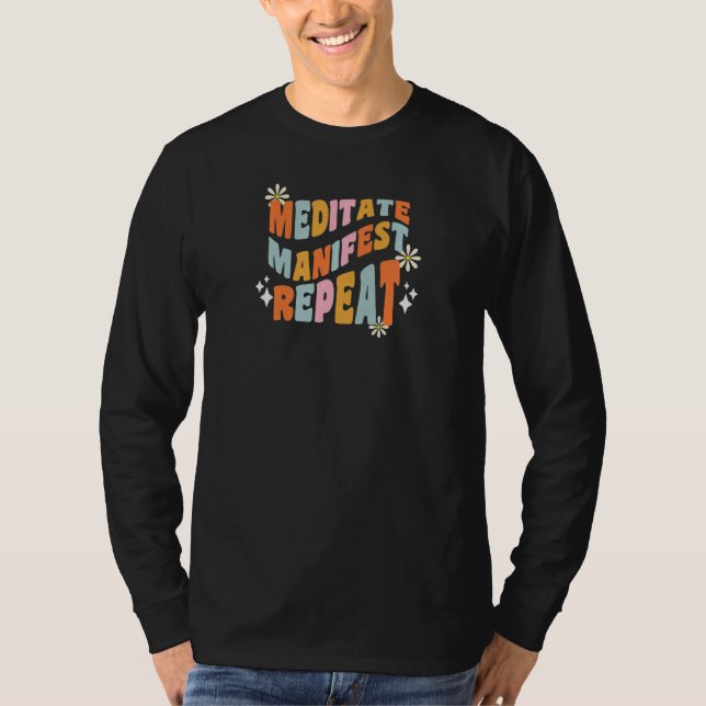 Womens Meditate Manifest Repeat Spiritual Meditati T-Shirt (Vorderseite)