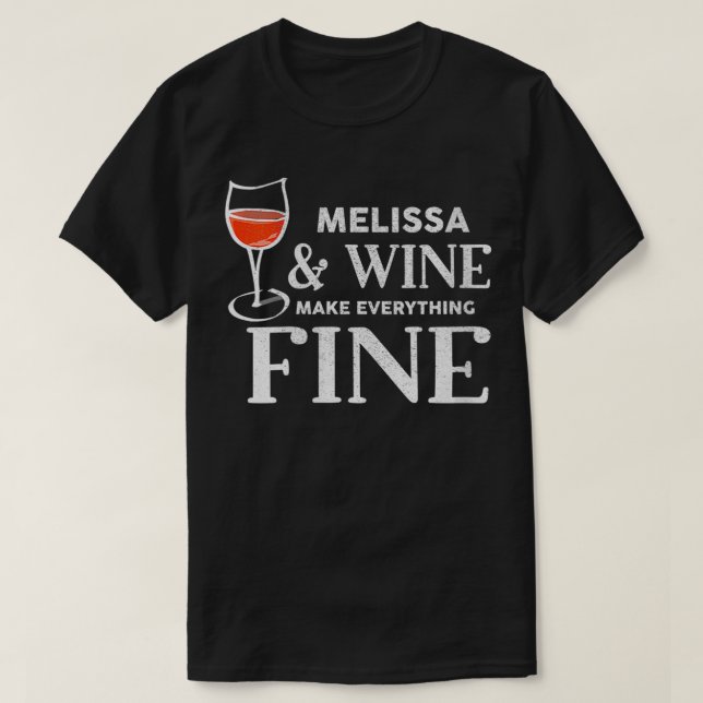 Womens MELISSA und Wein machen alles gut T-Shirt (Design vorne)
