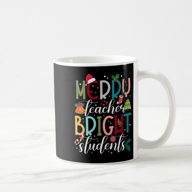Womens Merry Teacher Bright Students Christmas Hol Kaffeetasse (Rechts)