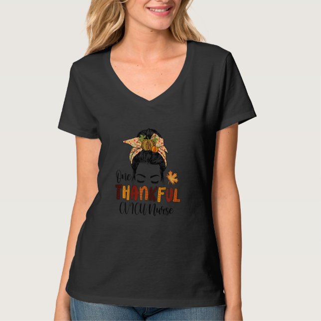 Womens Messy Bun Fall Nurse Thanksgiving One Thank T-Shirt (Vorderseite)