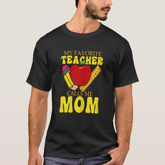 Womens Mom Women My Favorite Teacher Calls Me Mom  T-Shirt (Vorderseite)