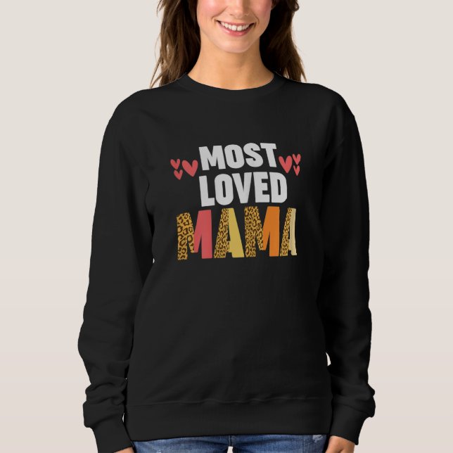 Womens most loved mama mother sweatshirt (Vorderseite)