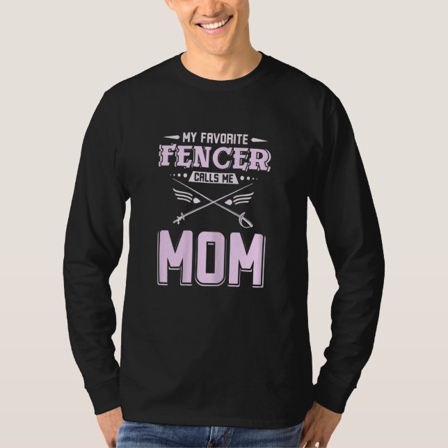 Womens My favorite fencer calls me mom T-Shirt (Vorderseite)