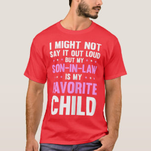 Womens My Son in Law Is My Favorite Child Mothers  T-Shirt