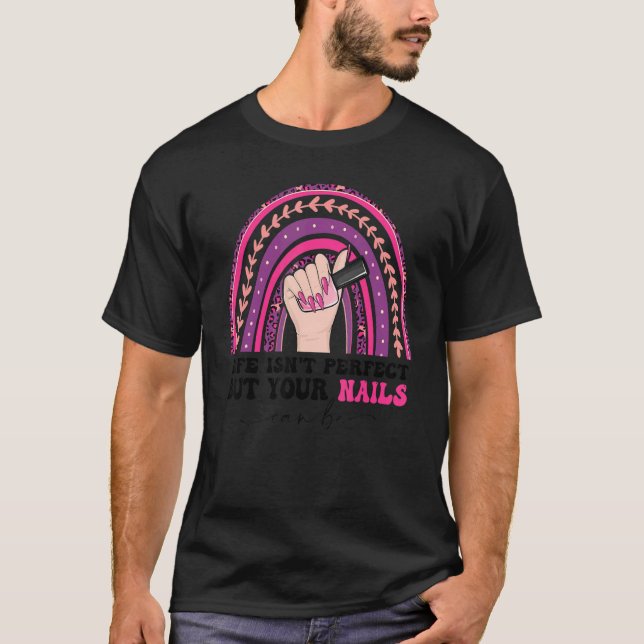 Womens Nail Quotes Nail Technician Nail Polish Lif T-Shirt (Vorderseite)