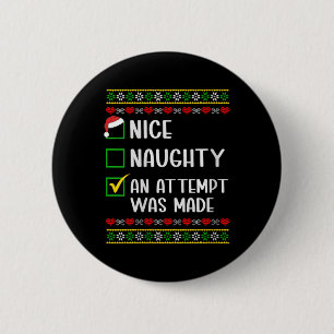 Womens naughty oder nice lustig wurde ein Versuch Button